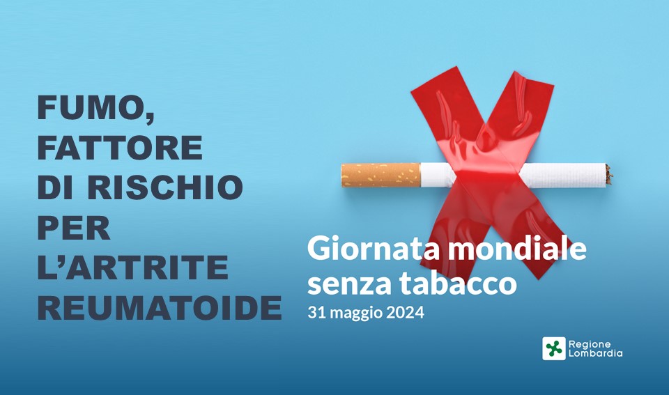 GIORNATA MONDIALE SENZA TABACCO: IL FUMO, UN FATTORE DI RISCHIO PER L’ARTRITE REUMATOIDE